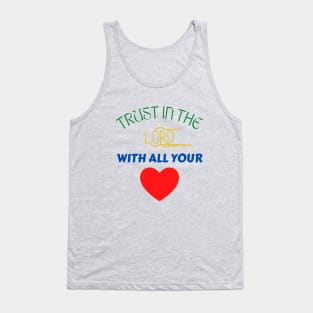 Trust In The Lord With All Your Heart Tank Top